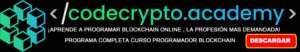 ¿Como convertirse en programador experto de blockchain con Codecryptoacademy?
